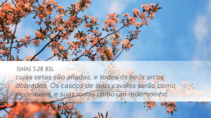 Isaías 5:28 BSL Bible Verse Image