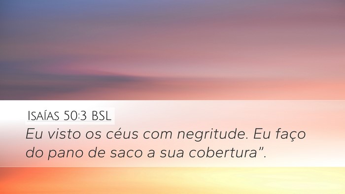 Isaías 50:3 BSL Bible Verse Image