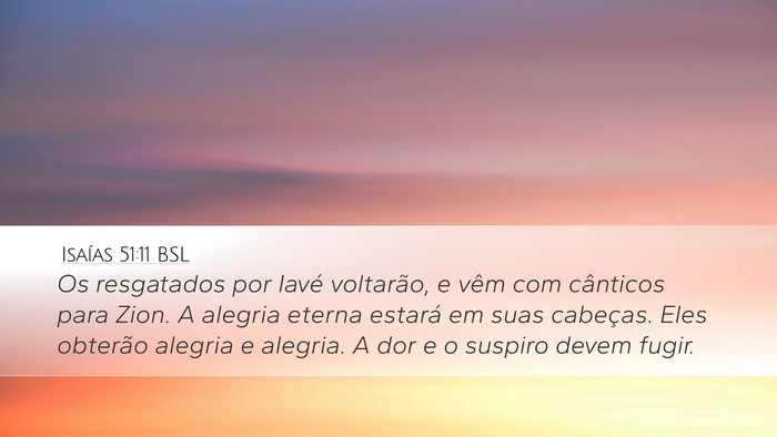 Isaías 51:11 BSL Bible Verse Image