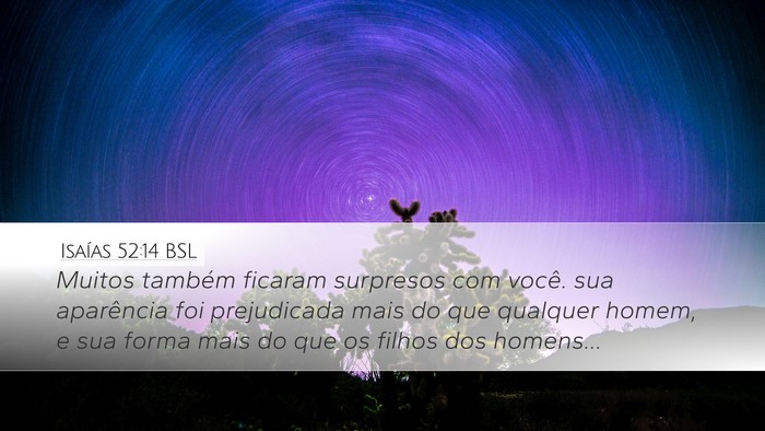 Isaías 52:14 BSL Bible Verse Image