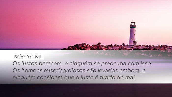 Isaías 57:1 BSL Bible Verse Image