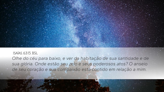 Isaías 63:15 BSL Bible Verse Image