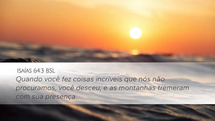 Isaías 64:3 BSL Bible Verse Image