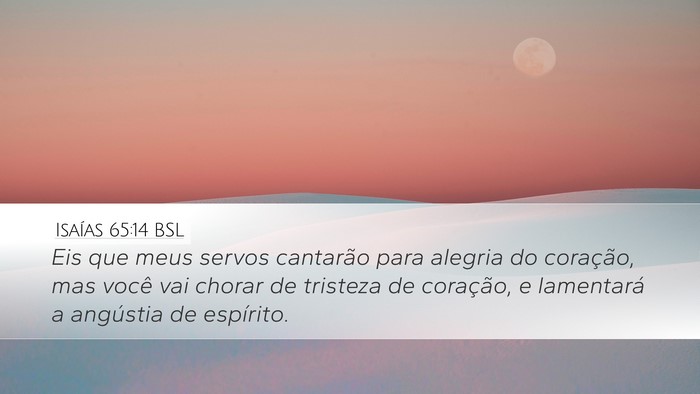 Isaías 65:14 BSL Bible Verse Image