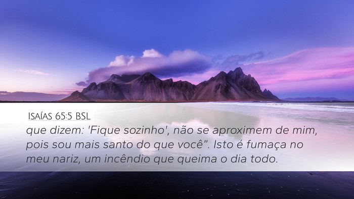 Isaías 65:5 BSL Bible Verse Image