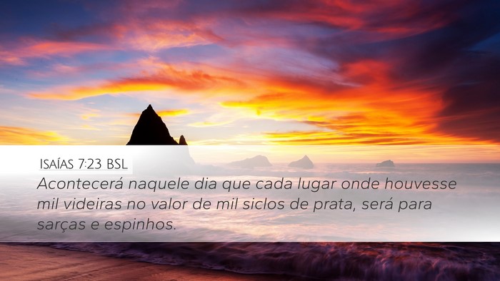 Isaías 7:23 BSL Bible Verse Image