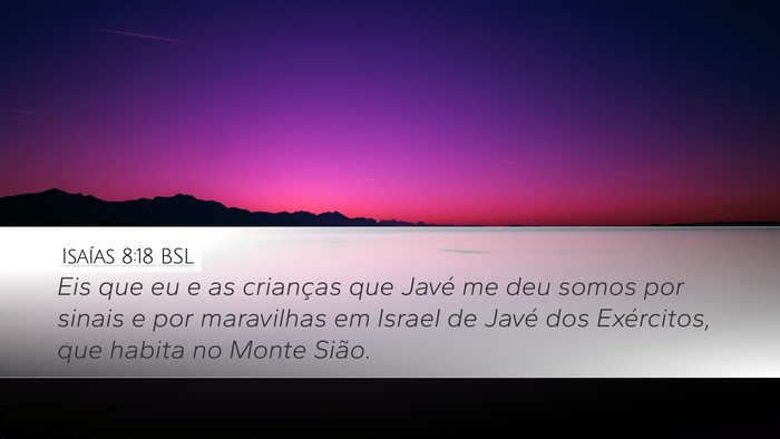 Isaías 8:18 BSL Bible Verse Image