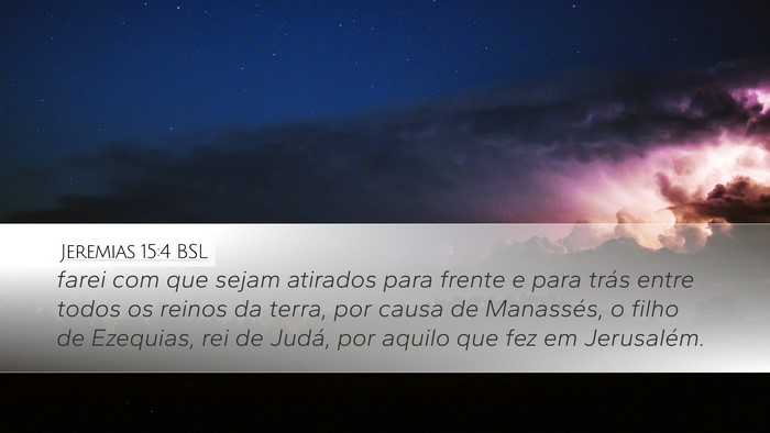 Jeremias 15:4 BSL Desktop Wallpaper - farei com que sejam atirados para frente e para - Desktop Bible Verse Wallpaper
