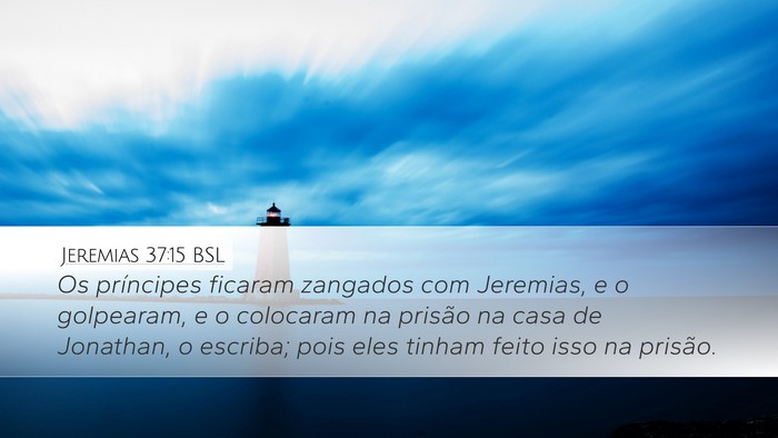 Jeremias 37:15 BSL Bible Verse Image