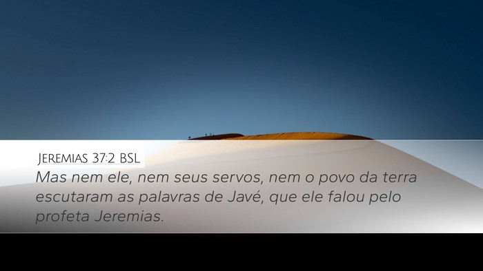 Jeremias 37:2 BSL Bible Verse Image