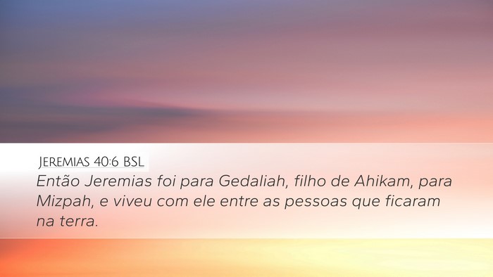 Jeremias 40:6 BSL Bible Verse Image