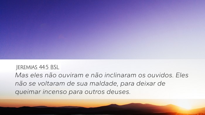 Jeremias 44:5 BSL Bible Verse Image