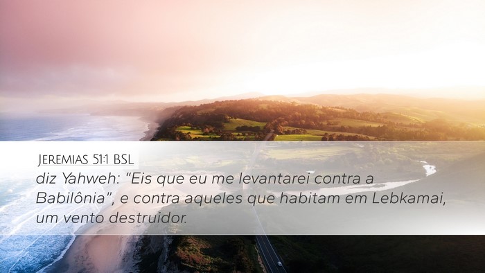 Jeremias 51:1 BSL Bible Verse Image