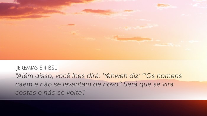Jeremias 8:4 BSL Bible Verse Image