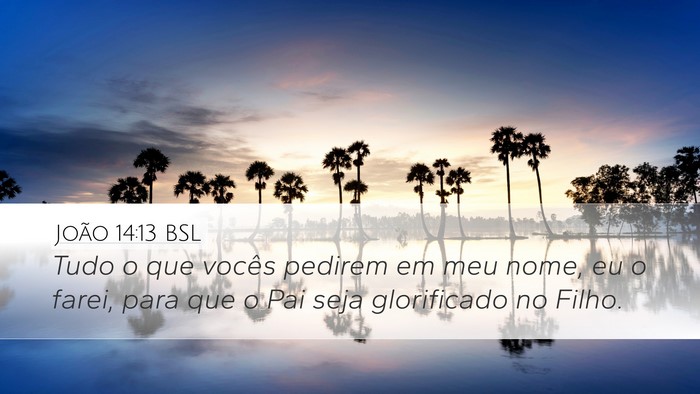 João 14:13 BSL Bible Verse Image