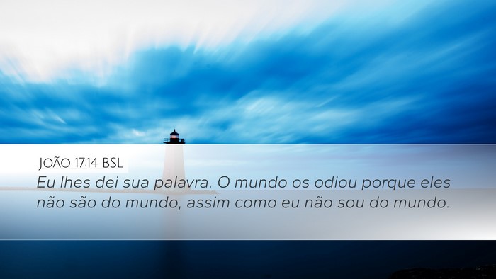João 17:14 BSL Bible Verse Image