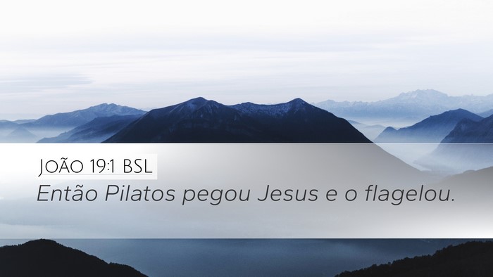 João 19:1 BSL Bible Verse Image