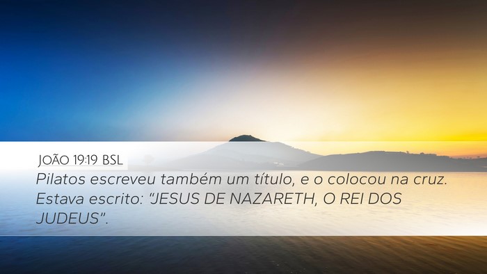 João 19:19 BSL Bible Verse Image