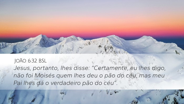 João 6:32 BSL Bible Verse Image
