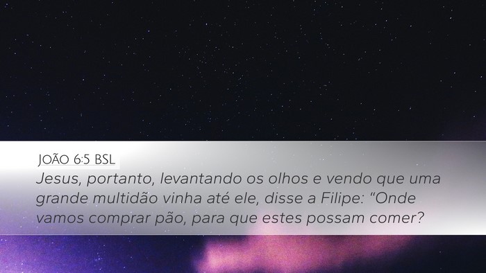 João 6:5 BSL Bible Verse Image