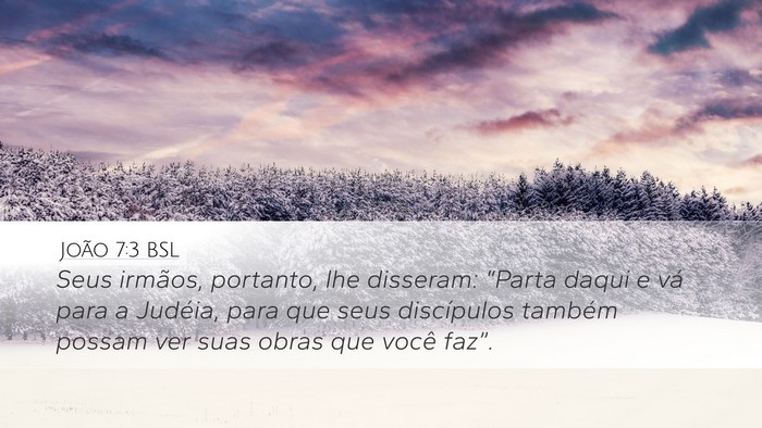 João 7:3 BSL Bible Verse Image