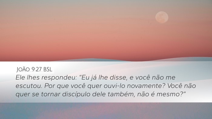 João 9:27 BSL Bible Verse Image