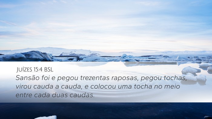 Juízes 15:4 BSL Bible Verse Image