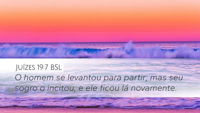 Juízes 19:7 BSL Bible Verse Image