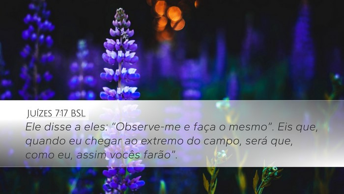 Juízes 7:17 BSL Desktop Wallpaper - Ele disse a eles: “Observe-me e faça o - Desktop Bible Verse Wallpaper