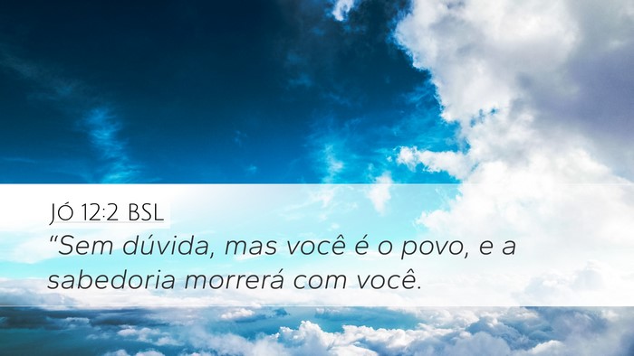 Jó 12:2 BSL Bible Verse Image
