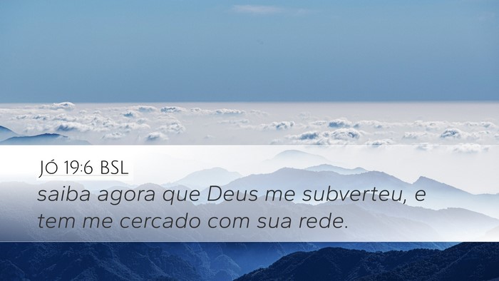 Jó 19:6 BSL Bible Verse Image