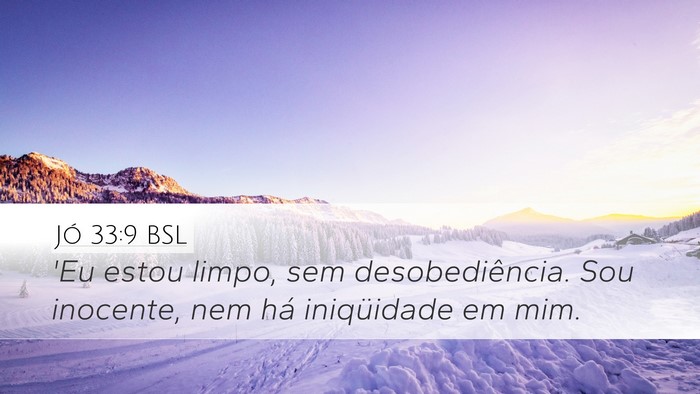 Jó 33:9 BSL Bible Verse Image