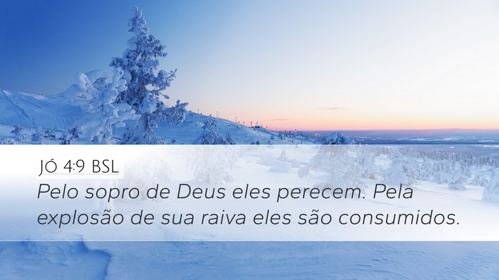 Jó 4:9 BSL Bible Verse Image