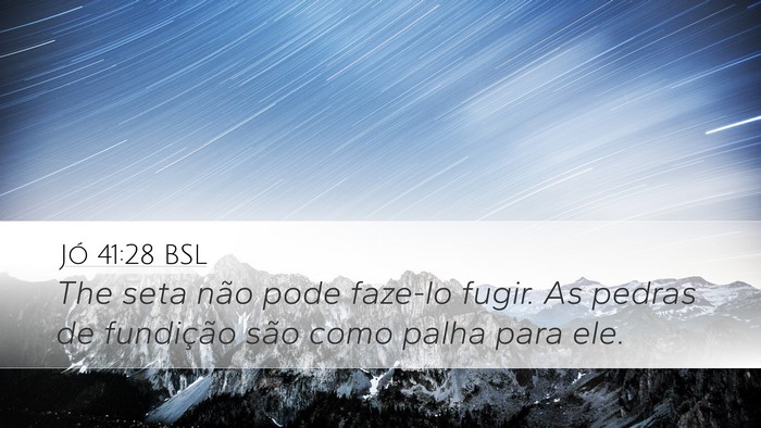 Jó 41:28 BSL Bible Verse Image