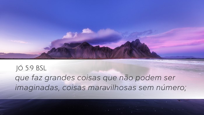 Jó 5:9 BSL Bible Verse Image