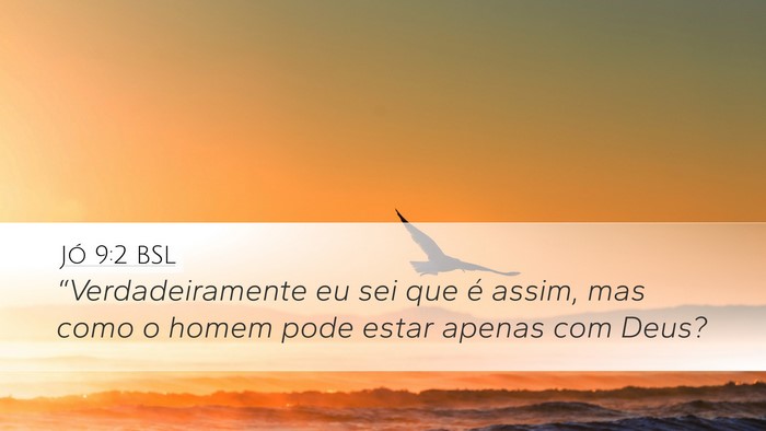 Jó 9:2 BSL Bible Verse Image