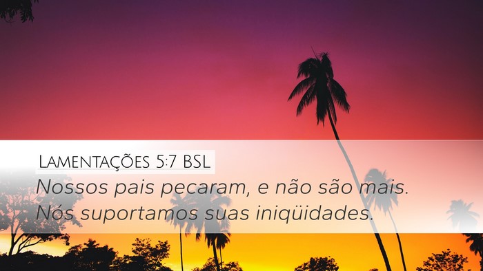 Lamentações 5:7 BSL Bible Verse Image