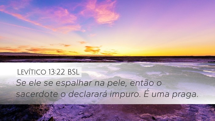 Levítico 13:22 BSL Desktop Wallpaper - Se ele se espalhar na pele, então o sacerdote o - Desktop Bible Verse Wallpaper