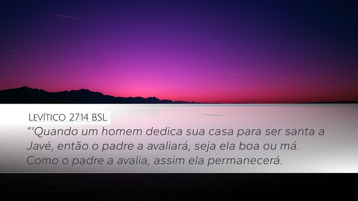 Levítico 27:14 BSL Bible Verse Image