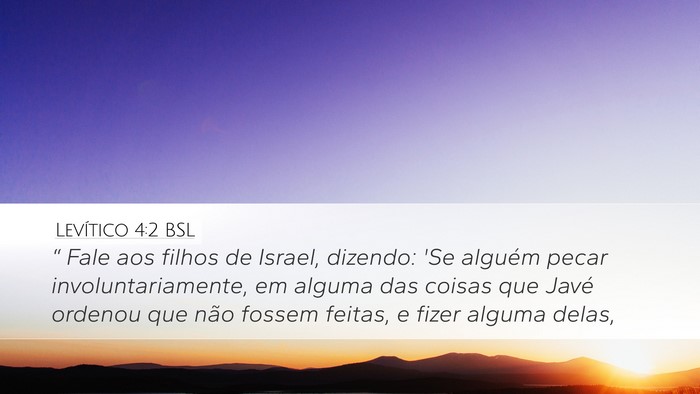 Levítico 4:2 BSL Desktop Wallpaper - “ Fale aos filhos de Israel, dizendo: 'Se - Desktop Bible Verse Wallpaper