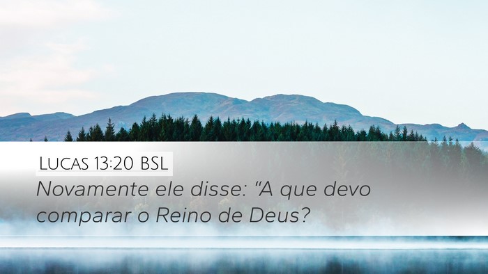 Lucas 13:20 BSL Bible Verse Image