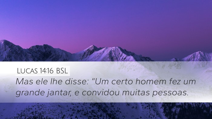Lucas 14:16 BSL Bible Verse Image