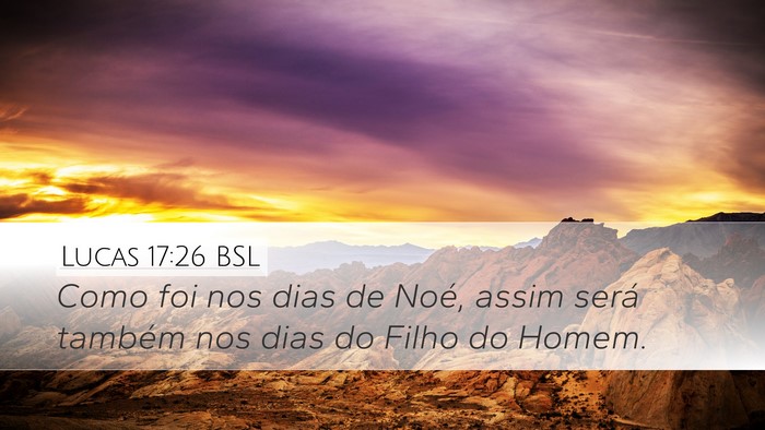 Lucas 17:26 BSL Bible Verse Image