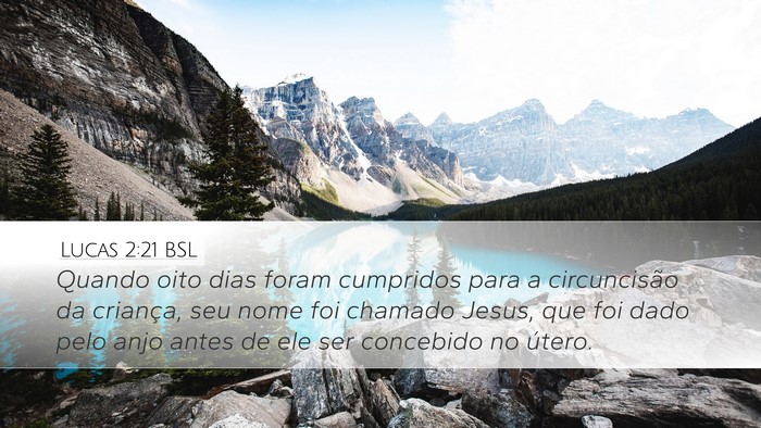 Lucas 2:21 BSL Desktop Wallpaper - Quando oito dias foram cumpridos para a - Desktop Bible Verse Wallpaper