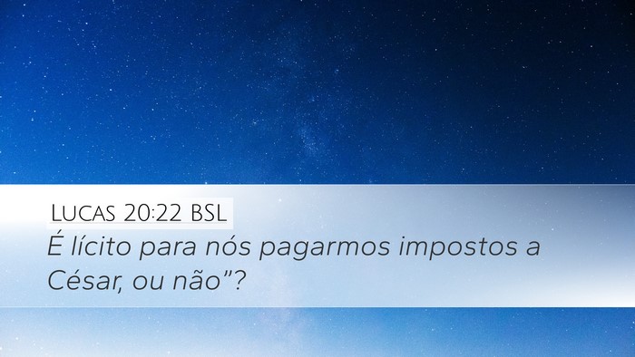 Lucas 20:22 BSL Bible Verse Image