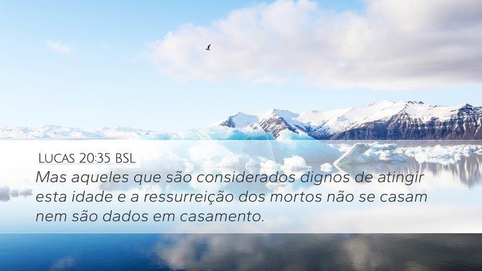 Lucas 20:35 BSL Bible Verse Image