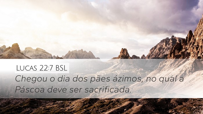 Lucas 22:7 BSL Bible Verse Image