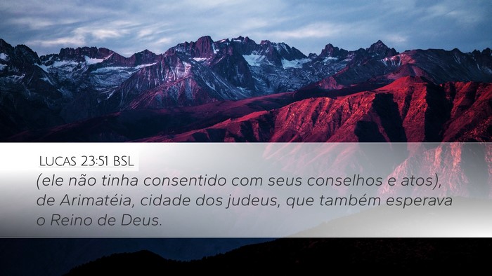 Lucas 23:51 BSL Bible Verse Image