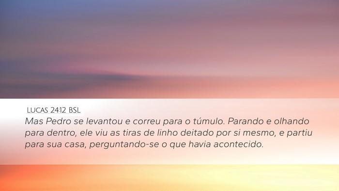 Lucas 24:12 BSL Bible Verse Image