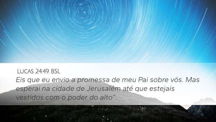 Lucas 24:49 BSL Bible Verse Image